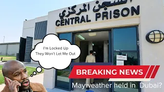 Floyd Mayweather Detained? When will Floyd be allowed to leave the UAE?
