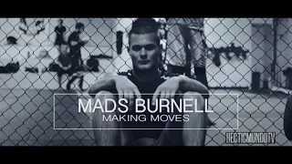 Mads Burnell - Making Moves (Highlight)