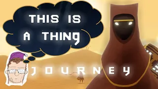 Journey Proves that Games are Art - This is a Thing