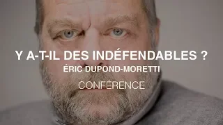 Conférence - Eric Dupond-Moretti : "Y'a t'il des indéfendables ?"