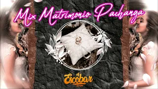 MIX MATRIMONIO PACHANGA - DJ ESCOBAR