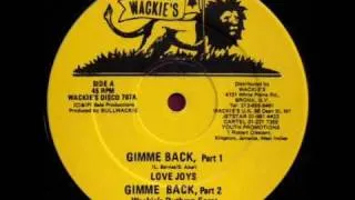 Love Joys Gimme Back Part 1 & Gimme Back Part 2 - Wackies 12 Inch - DJ APR