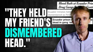 International Drug Smuggler Pieter Tritton On The Ecuadorian Prison Massacre
