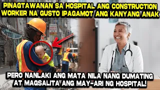 Pinagtawanan sa Pribadong Hospital ang Construction Worker na walang Pera!