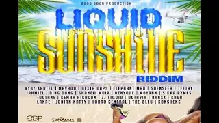 LIQUID SUNSHINE riddim MIX Sneaky ft Konshens, Mavado, Dexta Daps, Vybz Kartel, Shenseea..