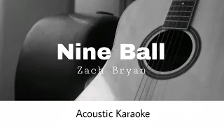 Zach Bryan - Nine Ball (Acoustic Karaoke)