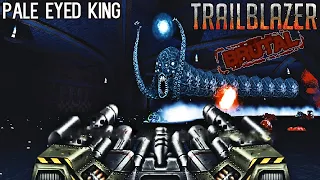 BRUTAL TRAILBLAZER Razing Hell - The Pale Eyed King [100% SECRETS]