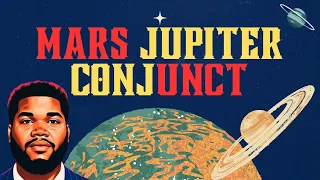Mars Conjunct Jupiter {Planetary Conjunction}- Energy Knowledge Connection #mars #jupiter