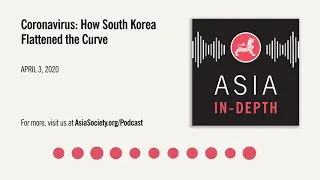 Coronavirus: How South Korea Flattened the Curve | Asia In-Depth Podcast