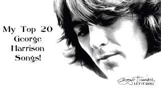 My Top 20 George Harrison Songs!