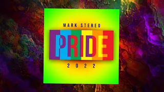 PRIDE 2022 - DJ MARK STEREO (MIXED HITS)