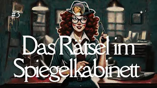 Hörbuch: Das Rätsel im Spiegelkabinett | lustiger #Kurzkrimi #Hörverstehen #Deutschlernen #MissLie