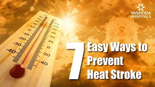 Heat Stroke: 7 Easy Ways to Prevent Heat Stroke During Summer