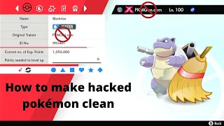 How to make Hacked Pokémon clean, in SwSh & SV