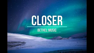 CLOSER (Mais Perto)-Bethel Music | Instrumental Worship-Fundo musical