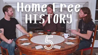 Home Free History Ep 5 - ft Tim and Austin