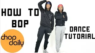 How To Bop "Swarmz & Tion Wayne Edition" (Dance Tutorial) | Chop Daily