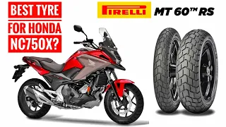 Pirelli MT60 RS tyres on the Honda NC750X