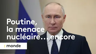 Poutine, la menace nucléaire... encore