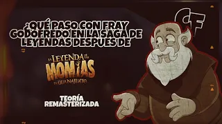 Qué PASÓ con Fray Godofredo DESPUÉS de la leyenda de las MOMIAS? || Teoría Remake