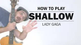 Shallow (Lady Gaga) | How To Play On Guitar