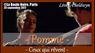 Pomme - Ceux qui rêvent - @La Boule Noire (Paris), 21 sept. 2017