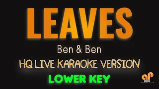 LEAVES - Ben & Ben  (LOWER KEY HQ KARAOKE VERSION)