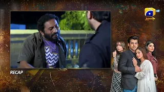 Recap - Inteqam - Episode 56 - 7th March 2022 - HAR PAL GEO