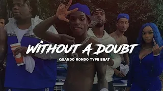 [FREE] Quando Rondo Type Beat 2023 - "Without A Doubt" | @1AlexMadeThis