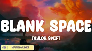 Blank Space - Taylor Swift (Lyrics Mix) Wiz Khalifa, The Chainsmokers, John Legend,...