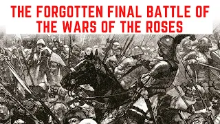 The FORGOTTEN Final Battle Of The Wars Of The Roses - The Battle Of Stoke Field