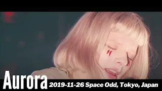 Aurora   2019-11-26 Space Odd Tokyo Japan -- First performance in Japan --