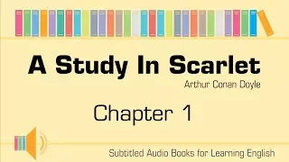 [Subtitled] A study in scarlet by Sir Arthur Conan Doyle - chapter 1/14