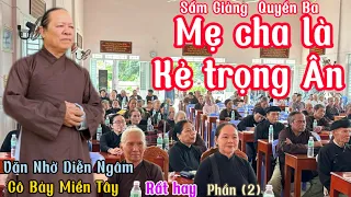 Mẹ cha là kẻ trọng - ân .  dưỡng nuôi báo hiếu lúc thân yếu - già . Văn Nhờ diễn ngâm. Cô Bảy Miền T