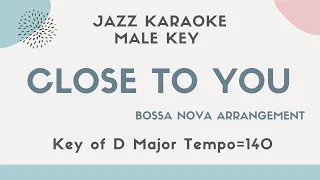 Close to you - Bossa nova arrangement KARAOKE (backing track) - male key #Carpenters #Jazz