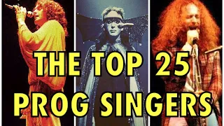 The Top 25 Prog Singers!!!