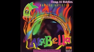 Lalabella Riddim Mix (Full)Everton Blender, Tony Rebel, Ras Shiloh, Aaron Silk & Mo x Drop Di Riddim