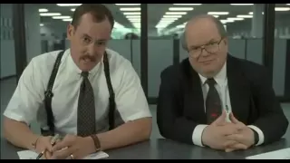 Office Space - The Two Bobs - What would you say...you do here