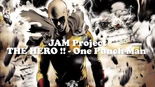 THE HERO !! - "One Punch Man" Opening Theme - JAM Project (1 hour loop)