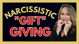 Gifts That Are Red Flags of Narcissism