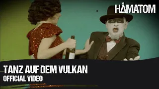HÄMATOM - Tanz auf dem Vulkan (Official Video)