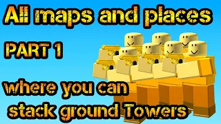 All maps and places where you can stack ground Towers Roblox Tower Defense Simulator part 1