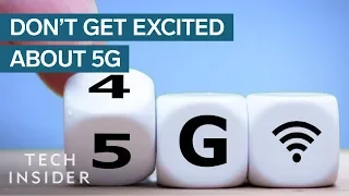 Why You Shouldn't Get Excited About 5G | Untangled