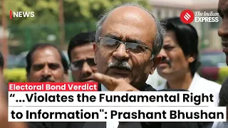 Electoral Bonds Verdict: Advocate Prashant Bhushan Says, "SC Invalidates Electoral Bond Scheme"