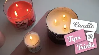 CANDLE TIPS & TRICKS