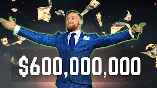 Conor McGregor Biggest Paydays? $600,000,000!!!