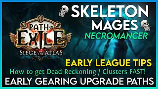 Skeleton Mages - How to get Dead Reckoning / Clusters FAST + Early Gear Upgrade Paths