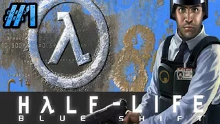 Half-Life Blue Shift #1 (Обычный будний день...)