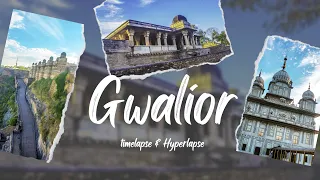 Gwalior Fort Timelapse & Hyperlapse | Gwalior city | Smart city | Madhya Pradesh