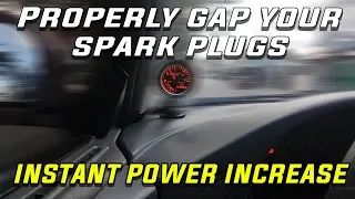 Why you should properly gap your spark plugs -Instant horsepower increase